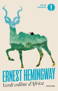Title: Verdi colline d'Africa, Author: Ernest Hemingway