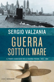 Title: Guerra sotto il mare, Author: Sergio Valzania