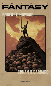 Title: Conan il barbaro, Author: Robert E. Howard