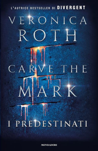 Carve the Mark - I Predestinati (Italian edition)