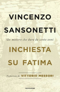 Title: Inchiesta su Fatima, Author: Vincenzo Sansonetti