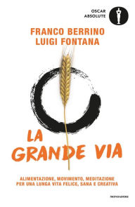 Title: La Grande Via, Author: Franco Berrino