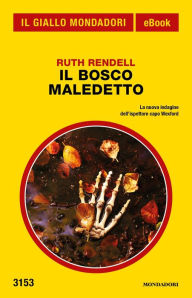 Title: Il bosco maledetto (Il Giallo Mondadori), Author: Ruth Rendell