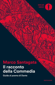 Title: Il racconto della Commedia, Author: Marco Santagata