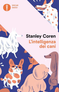 Title: L'intelligenza dei cani, Author: Stanley Coren