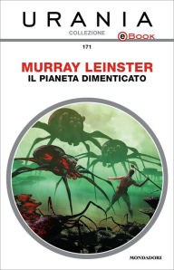 Title: Il pianeta dimenticato (Urania), Author: Murray Leinster