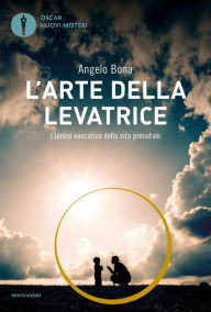 Title: L'arte della levatrice, Author: Angelo Bona