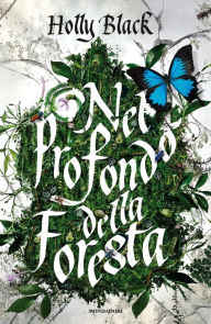 Title: Nel profondo della foresta, Author: Holly Black