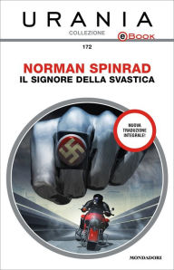 Title: Il signore della svastica (Urania), Author: Norman Spinrad