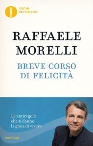 Title: Breve corso di felicità, Author: Raffaele Morelli