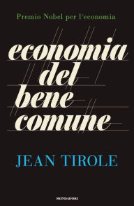 Title: Economia del bene comune, Author: Jean Tirole