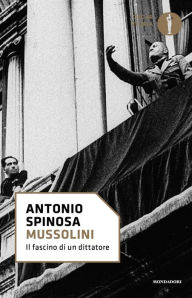 Title: Mussolini, Author: Antonio Spinosa