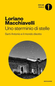 Title: Uno sterminio di stelle, Author: Loriano Macchiavelli