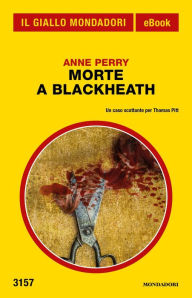 Title: Morte a Blackheath (Il Giallo Mondadori), Author: Anne Perry