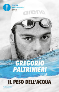 Title: Il peso dell'acqua, Author: Gregorio Paltrinieri