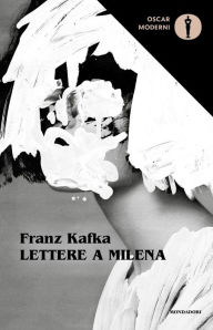 Title: Lettere a Milena, Author: Franz Kafka