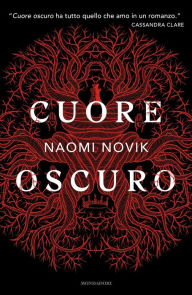 Title: Cuore oscuro, Author: Naomi Novik