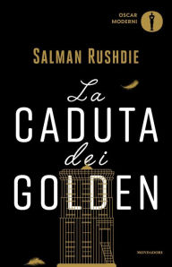 Title: La caduta dei Golden (The Golden House), Author: Salman Rushdie