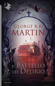 Title: Il battello del delirio, Author: George R. R. Martin