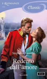 Title: Redento dall'amore (I Romanzi Classic), Author: Stephanie Laurens