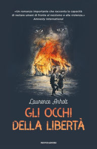 Title: Gli occhi della libertà, Author: Laurence Anholt