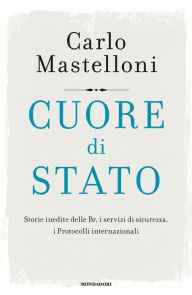 Title: Cuore di Stato, Author: Carlo Mastelloni