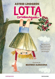 Title: Lotta Combinaguai, Author: Astrid Lindgren