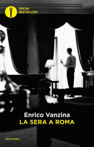 Title: La sera a Roma, Author: Enrico Vanzina