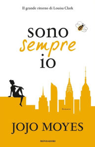 Title: Sono sempre io, Author: Jojo Moyes