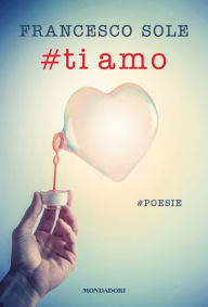 Title: #ti amo, Author: Francesco Sole