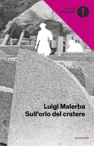 Title: Sull'orlo del cratere, Author: Luigi Malerba