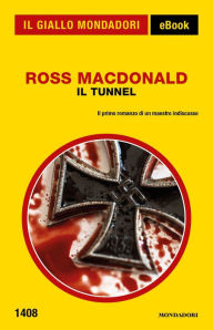 Title: Il tunnel (Il Giallo Mondadori), Author: Ross MacDonald