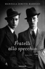 Fratelli allo specchio