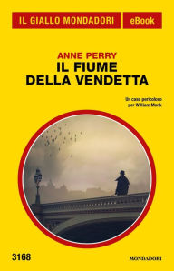 Title: Il fiume della vendetta (Il Giallo Mondadori), Author: Anne Perry