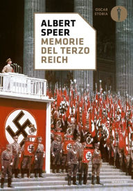 Title: Memorie del Terzo Reich, Author: Albert Speer