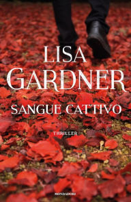 Title: Sangue cattivo, Author: Lisa Gardner