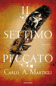 Title: Il settimo peccato, Author: Carlo A. Martigli