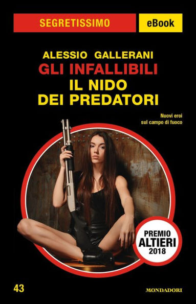 Gli infallibili - Il nido dei predatori (Segretissimo)