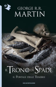 Title: Il Trono di Spade - VII. Il portale delle tenebre, Author: George R. R. Martin