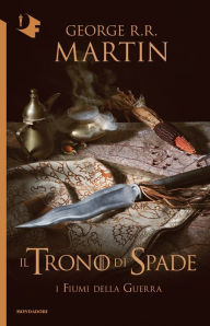 Title: Il Trono di Spade - VI. I fiumi della guerra, Author: George R. R. Martin