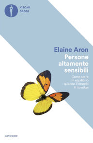Title: Persone altamente sensibili, Author: Elaine Aron