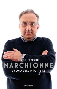 Title: Marchionne, Author: Marco Ferrante