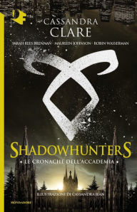Title: Shadowhunters: Le cronache dell'Accademia, Author: Maureen Johnson