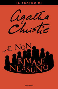 Title: ...E non rimase nessuno, Author: Agatha Christie