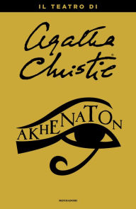 Title: Akhenaton, Author: Agatha Christie