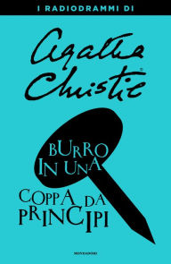 Title: Burro in una coppa da principi, Author: Agatha Christie
