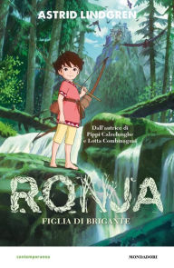 Title: Ronja. La figlia del brigante, Author: Astrid Lindgren