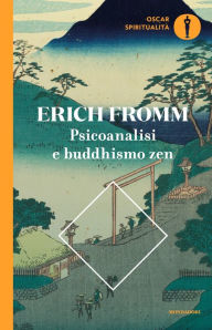 Title: Psicoanalisi e buddhismo zen, Author: Erich Fromm