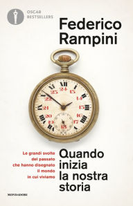 Title: Quando inizia la nostra storia, Author: Federico Rampini