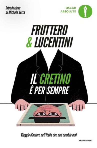 Il cretino è per sempre